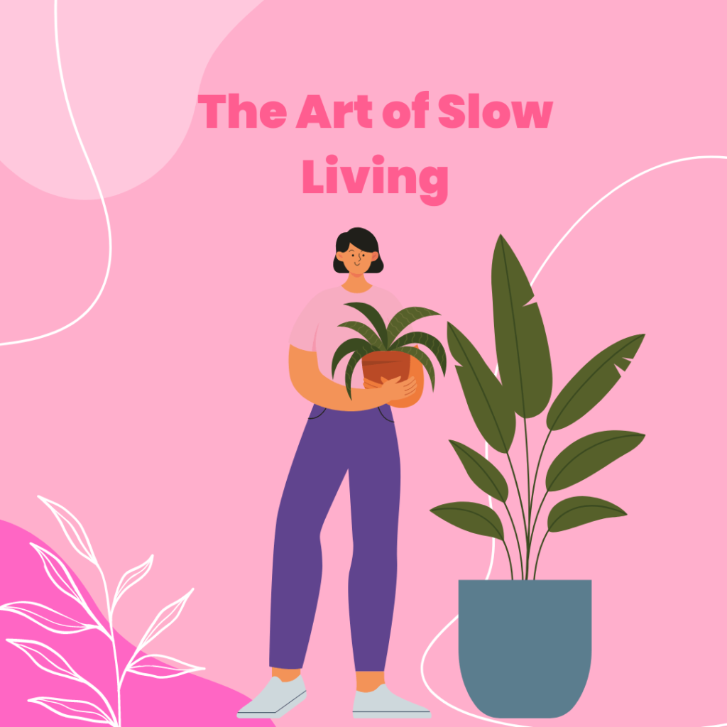 The artt of slow living