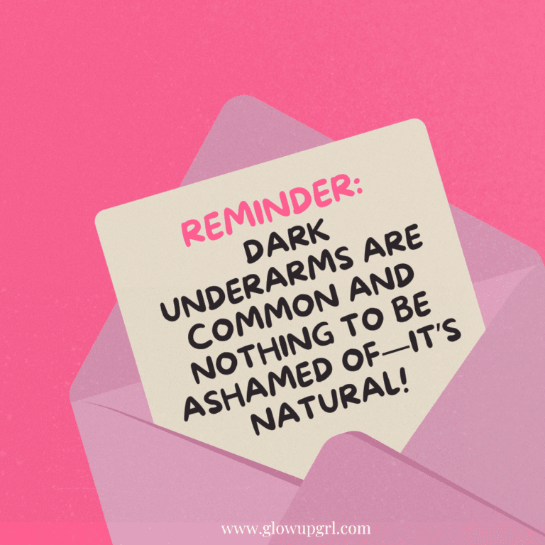 Reminder to love your underarms and embrace self-confidence with proper care and positivity.