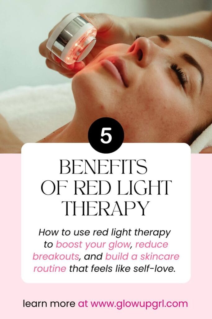 Discover 5 powerful benefits of red light therapy—from boosting your glow to reducing breakouts and building a skincare routine that feels like self-love. A must-read for your glow-up era.