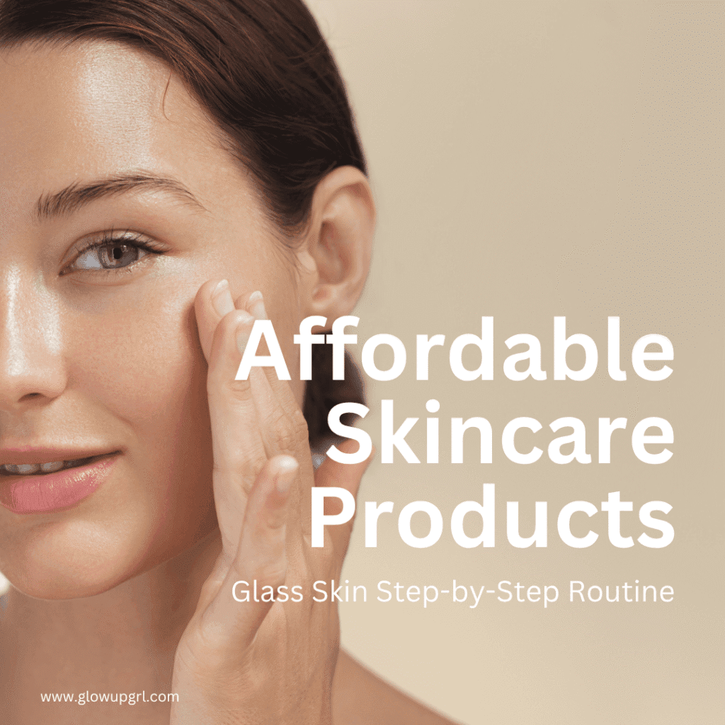Affordable skincare routine for achieving Korean glass skin with sensitive skin-friendly products.